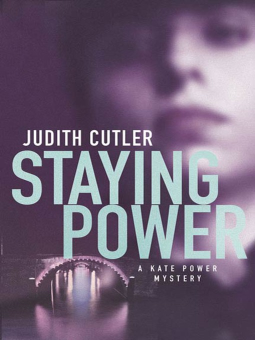 Title details for Staying Power by Judith Cutler - Wait list